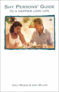 Paperback Shy Person's Guide to a Happier Love Life Book