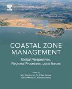 Paperback Coastal Zone Management: Global Perspectives, Regional Processes, Local Issues Book