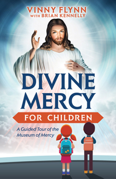 Paperback Divine Mercy for Children: A Guided Tour of the Museum of Mercy Book