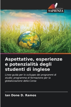 Paperback Aspettative, esperienze e potenzialità degli studenti di inglese [Italian] Book