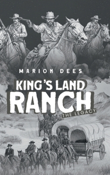 Hardcover KING’S LAND RANCH THE LEGACY Book
