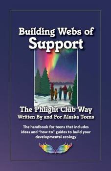 Paperback Building Webs of Support: The Phlight Club Way Book