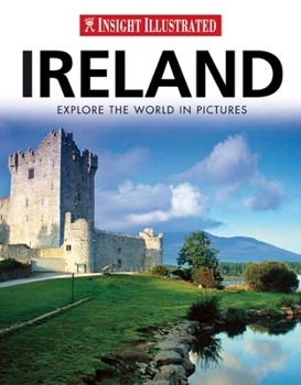 Hardcover Insight Illustrated Ireland: Explore the World in Pictures Book