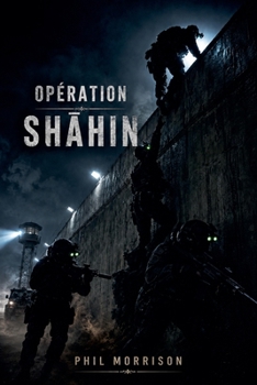 Paperback Opération ShĀhin [French] Book