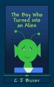 Paperback The Boy Who Turned into an Alien Book