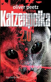 Paperback Katzenpolka 2.0: Psychothriller [German] Book