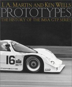 Hardcover Prototypes: The History of the Imsa Gtp Series Book
