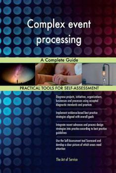 Paperback Complex event processing: A Complete Guide Book