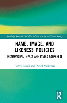 Hardcover Name, Image, and Likeness Policies: Institutional Impact and States Responses Book