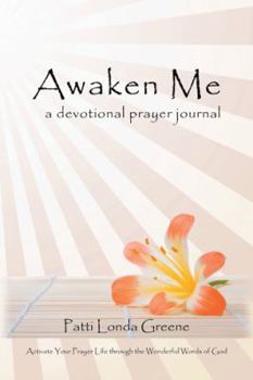 Paperback Awaken Me: A Devotional Prayer Journal Book