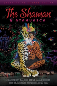 DVD The Shaman and Ayahuasca Book