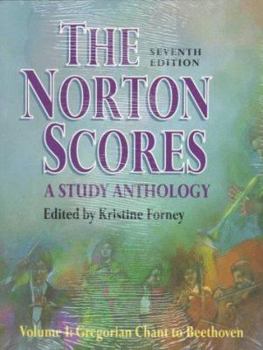 Paperback The Norton Scores: A Study Anthology : Gregorian Chant to Beethoven (Norton Scores - A Study Anthology Vol. I) Book