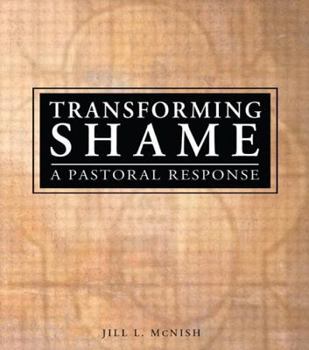 Paperback Transforming Shame: A Pastoral Response Book