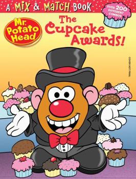 Board book Mr. Potato Head: The Cupcake Awards!: A Mix & Match Book