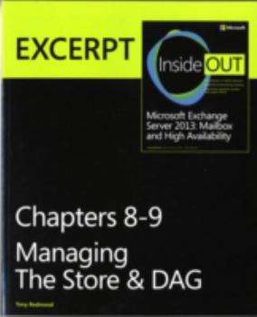 Paperback Managing the Store & DAG: Excerpt from Microsoft Exchange Server 2013 Inside Out Book