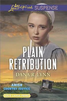 Plain Retribution - Book #2 of the Amish Country Justice