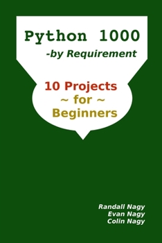 Paperback Python 1000, By Requirement: 10 Projects for Beginners Book
