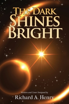 Paperback The Dark Shines Bright Book
