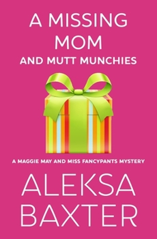 Paperback A Missing Mom and Mutt Munchies Book