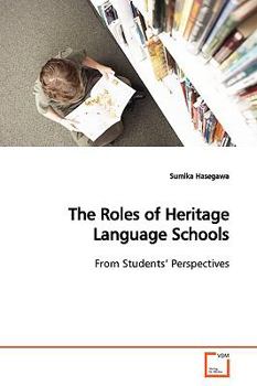 Paperback The Roles of Heritage Language Schools Book