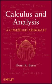 Hardcover Calculus and Analysis: A Combined Approach Book