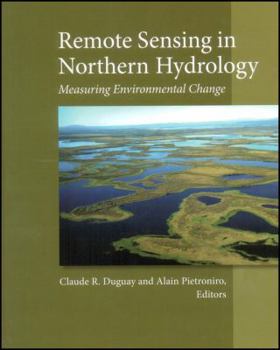 Hardcover Remote Sensing in Northern Hydrology: Measuring Environmental Change Book