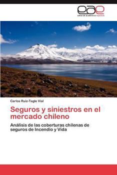 Paperback Seguros y Siniestros En El Mercado Chileno [Spanish] Book