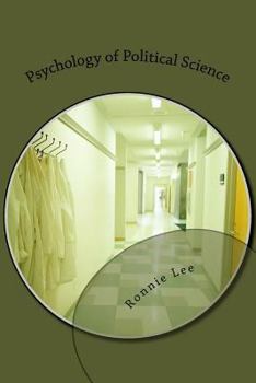 Paperback Psychology of Political Science: Organizational Dynamics Book