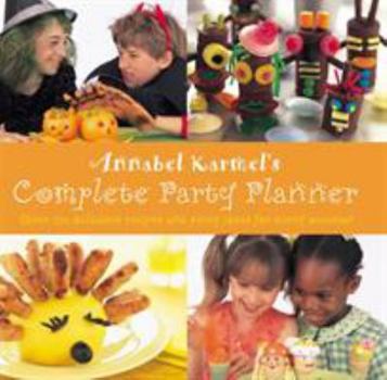 Hardcover Annabel Karmel's Complete Party Planner Book