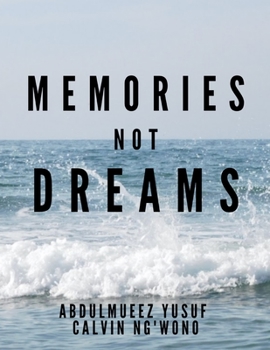 Paperback Memories, Not Dreams Book