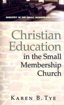 Paperback Christian Education in the Small Membership Church Book