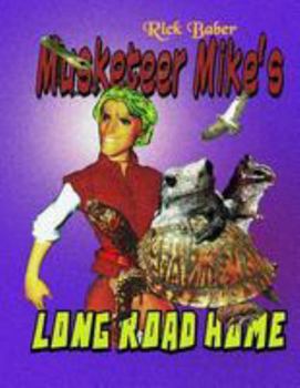 Paperback Musketeer Mike's Long Road Home Book