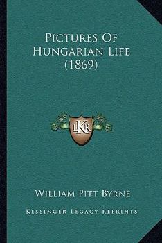 Paperback Pictures Of Hungarian Life (1869) Book