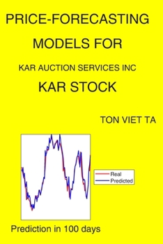 Paperback Price-Forecasting Models for Kar Auction Services Inc KAR Stock Book