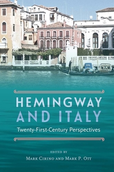Paperback Hemingway and Italy: Twenty-First-Century Perspectives Book