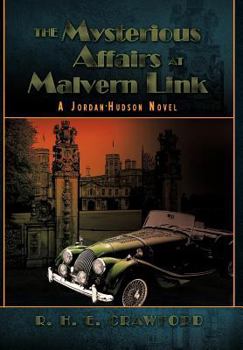 Hardcover The Mysterious Affairs at Malvern Link: A Jordan-Hudson Novel Book