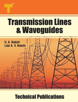 Paperback Transmission Lines & Waveguides: Four Terminal Networks, Filters, Theory of Transmission Lines and Waveguides Book