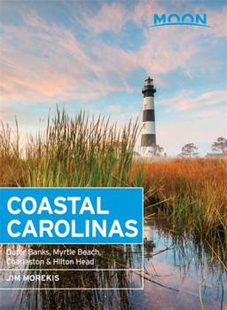 Paperback Moon Coastal Carolinas: Outer Banks, Myrtle Beach, Charleston & Hilton Head Book