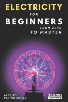 Paperback Electricity for beginners: From zero to master Book