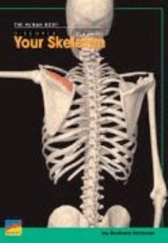 Paperback The Human Body: Discover Your Skeleton Book