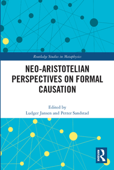 Paperback Neo-Aristotelian Perspectives on Formal Causation Book