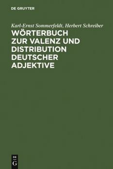 Perfect Paperback Wörterbuch zur Valenz und Distribution deutscher Adjektive Book