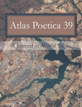 Paperback Atlas Poetica 39: A Journal of World Tanka Book