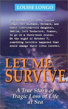 Mass Market Paperback Let Me Survive: A True Story Book