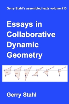 Paperback Essays in Collaborative Dynamic Geometry Book