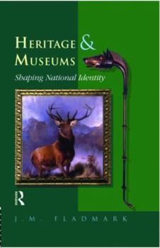 Hardcover Heritage and Museums: Shaping National Identity Book