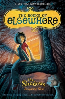 The Shadows - Book #1 of the Books of Elsewhere