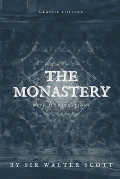Paperback The Monastery: With Illustrations Book