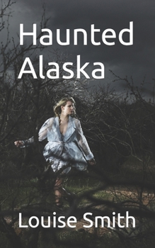 Paperback Haunted Alaska Book