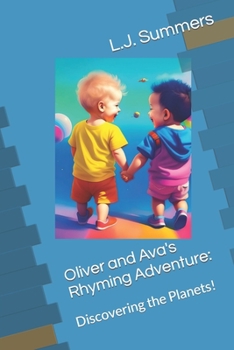 Paperback Oliver and Ava's Rhyming Adventure: Discovering the Planets! Book